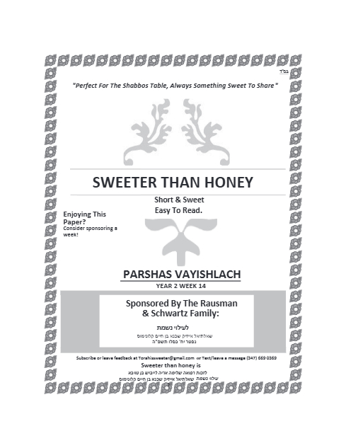 SWEETER THAN HONEY — Parshas Vayishlach