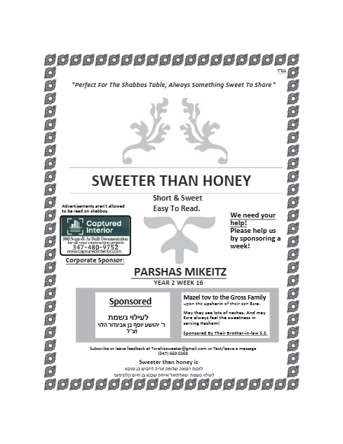 SWEETER THAN HONEY — Parshas Mikeitz