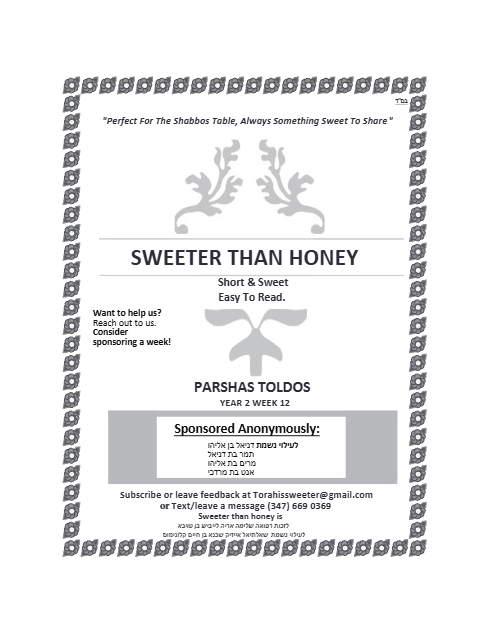 SWEETER THAN HONEY — Parshas Toldos