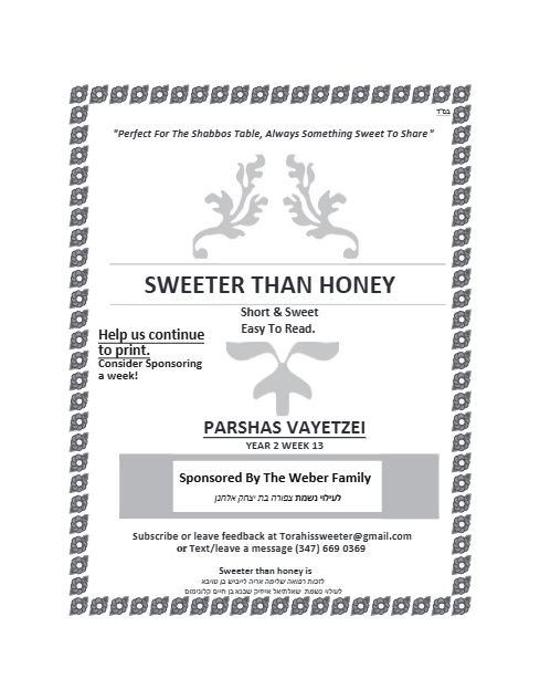 SWEETER THAN HONEY — Parshas Vayeitzei